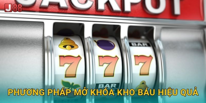 Phương pháp mở khóa kho báu hiệu quả